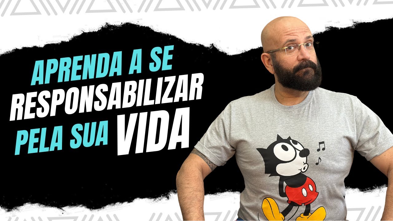 APRENDA A SE RESPONSABILIZAR PELA SUA VIDA | Marcos Lacerda, psicólogo