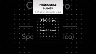 How to pronounce Chibixuyo