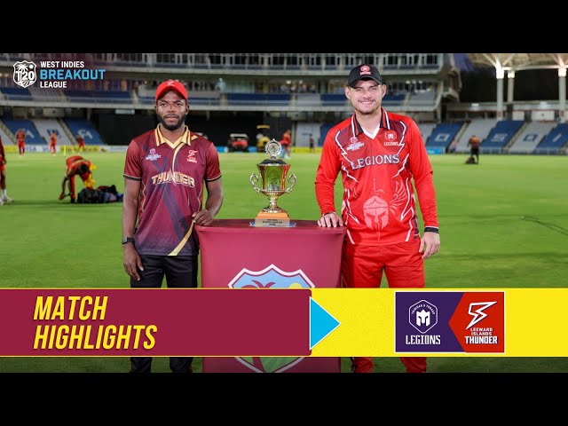 Highlights | Final | Trinidad & Tobago Legions vs Leeward Islands Thunder | T20 Breakout League Highlights | Final | Trinidad & Tobago Legions vs Leeward Islands Thunder | T20 Breakout League