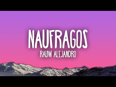 Rauw Alejandro - NÁUFRAGOS