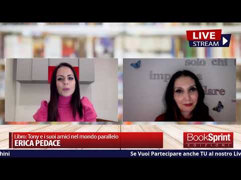 Erica Pedace presenta in diretta il suo libro "Tony e i suoi amici nel mondo parallelo"