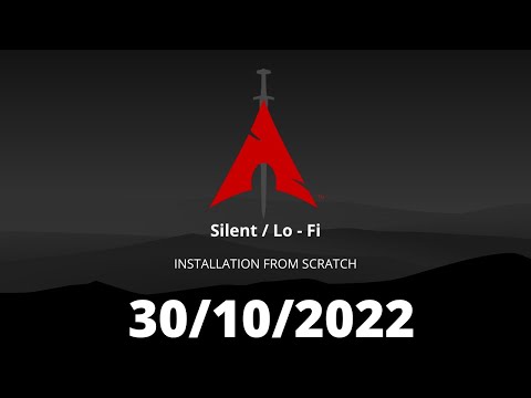 ArchLinux / BlackArch |  | Silent / Lo - Fi INSTALL FROM SCRATCH