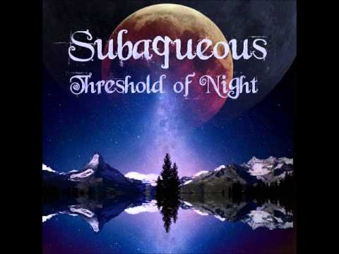 Subaqueous - Threshold of the Night (2013)