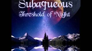 Subaqueous - Threshold of the Night (2013)