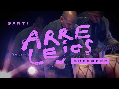 Arre Lejos [En Vivo] - Santiago Guerrero