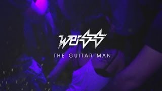 Weiss - The Guitar Man (Out Now)