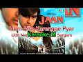 Karaoke Male Hum Aise Karenge Pyar Jaan Udit Narayan Sadhana Sargam
