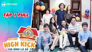 Gia đình là số 1 sitcom  tập 1 full: Tiến