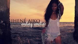 Higher - Jhene Aiko - Sailing Soul(s)