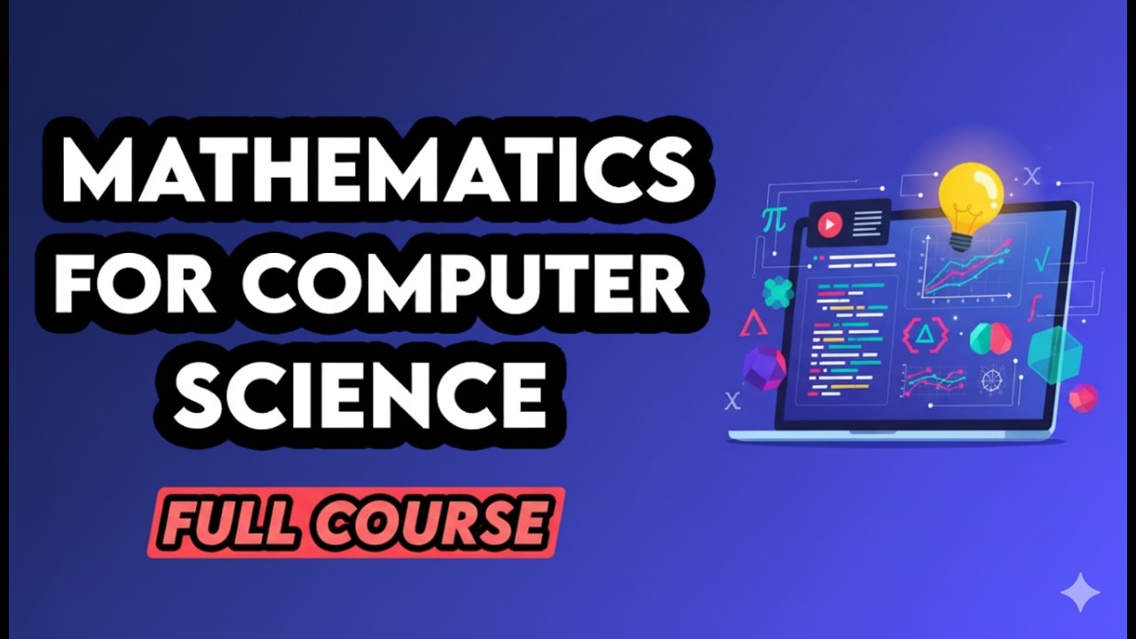 Mathematics for Computer Science – Full Course