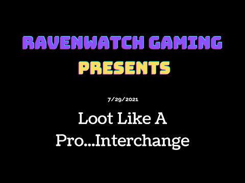Most Up To Date Looting Guide for Interchange
