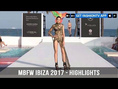 Mercedes Benz Fashion Week Ibiza 2017 - Highlights | FashionTV
