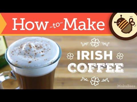 How to Make Irish Coffee - Recipe