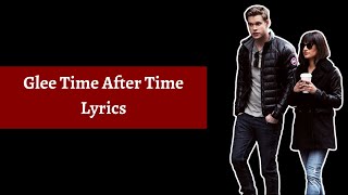 Glee Time After Time Lyrics