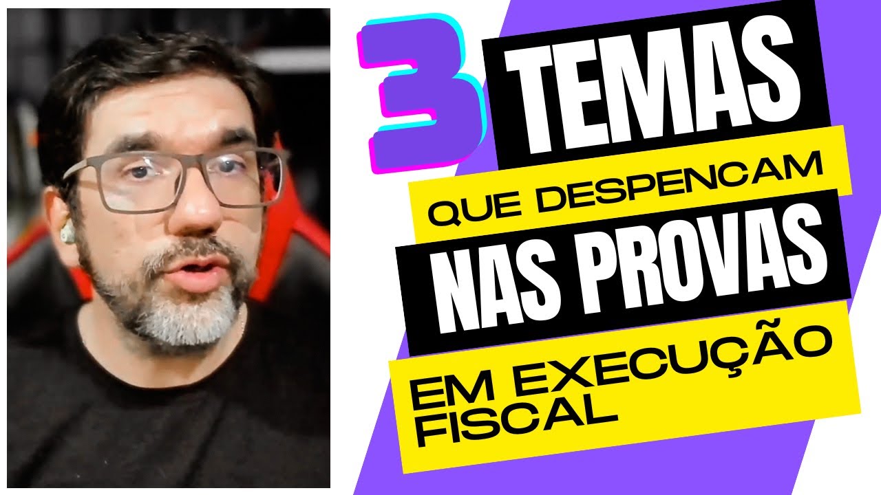 🔴😱 TOP 3 TEMAS DE EXECUÇÃO FISCAL QUE DESPENCAM NAS ÚLTIMAS PROVAS 🔴