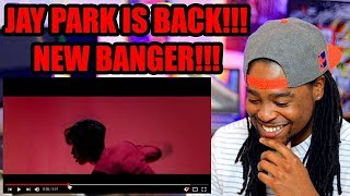 Jay Park X Yultron | Forget About Tomorrow MV | FINALLY SOME JAY!!! | REACTION!!!