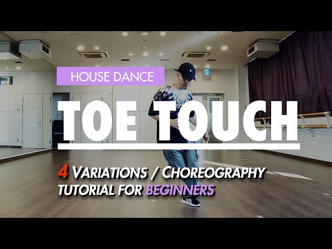 House Dance Tutorial For Beginners | Basic Steps Variations And Choreography | Toe Touch
