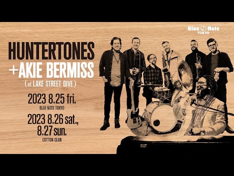 HUNTERTONES + Akie Bermiss (of LAKE STREET DIVE) : BLUE NOTE TOKYO 2023 trailer