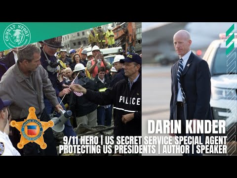 Darin Kinder: Secret Service Agent & 9/11 Survivor Shares His Story of Courage and Resilience