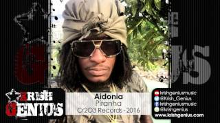 Aidonia - Piranha [The Champ Riddim] April 2016