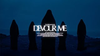 Devour me by Cenobia