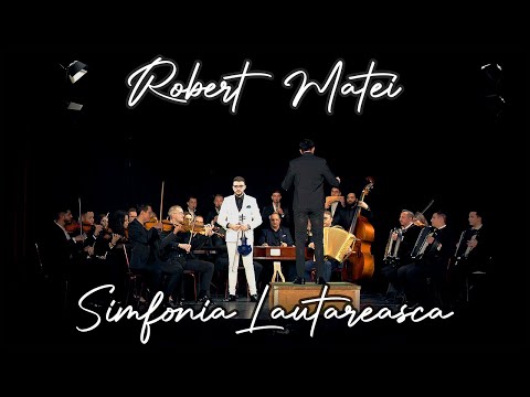 Robert Matei - Simfonia Lautareasca (Official Music Video)