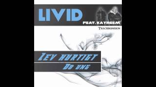 Livid feat KayReem - Lev Hurtigt Dø Ung(Prod by Trackmansion)