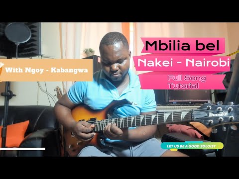 Mbilia  Bel   Nakei - Nairobi  Full   Song - Tutorial  With Ngoy Kabangwa