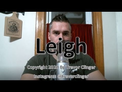 How To Pronounce Leigh
