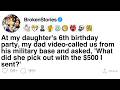 FULL STORY At My Daughter S 6th Birthday Dad Asked What She Bought With The 500 He Sent