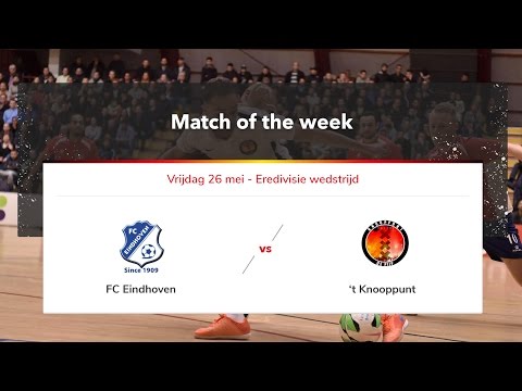 Livestream zaalvoetbal FC Eindhoven - 't Knooppunt 26 mei 2017