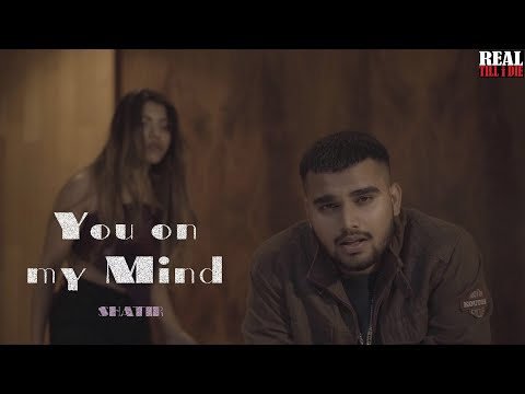 You on my mind -Shatir