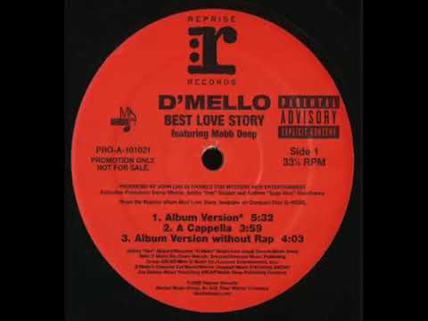 D'Mello - Best Love Story (feat. Mobb Deep)