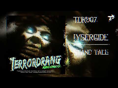 TDR007: 10. Lysergide  - Stand Tall