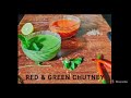 GREEN & RED CHUTNEY| khatti hari chutney| khatti meethi laal chutney| Chutney reciepes