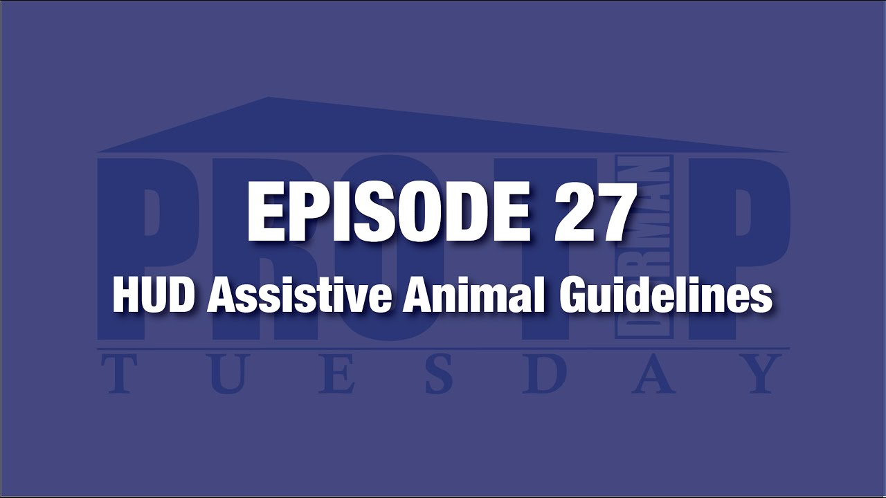 <![CDATA[Episode 27: HUD Assistive Animal Guidelines]]>