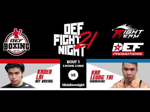 DEF Fight Night 21 Bout 1 : Kaden Lai vs Kan Leung Tai