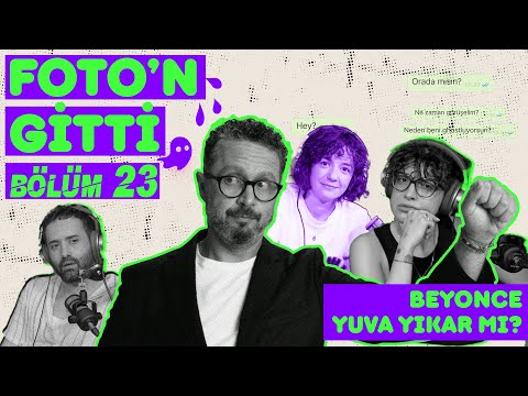 Foto'n Gitti - Beyonce Yuva Yıkar Mı? - Bölüm 23 | İbrahim Selim