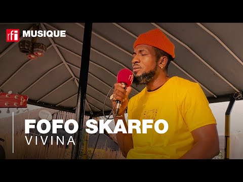 Fofo Skarfo interprète "Vivina"