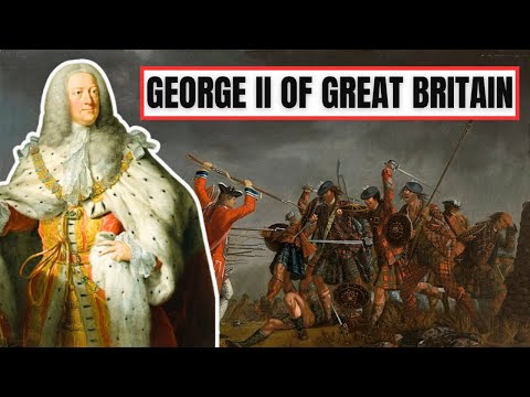 A Brief History Of George II - George II Of Great Britain