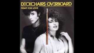 DECKCHAIRS OVERBOARD Fight For Love