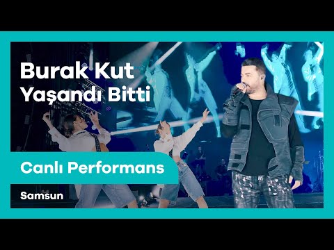 Burak Kut - Yaşandı Bitti | Canlı Performans | Samsun Kültür Yolu Festivali