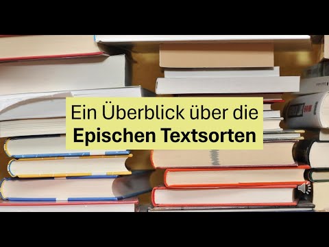 Ein Überblick über die Epischen Textsorten