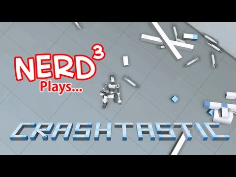 Nerd³ Plays... Crashtastic