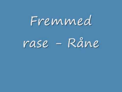 Fremmed rase - Råne