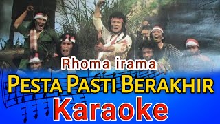 Download lagu Karaoke Dangdut 'PESTA PASTI BERAKHIR' Roma Irama mp3