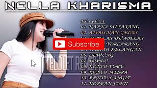 Download lagu NELLA KHARISMA  // KARNA SU SAYANG // AMBILKAN GELAS // MASOK PAK EKO mp3