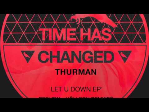 Thurman , Neks Feat Eliman - Let U Down (Original Mix)