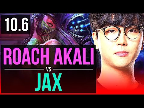 Roach AKALI vs JAX (TOP) | KR Grandmaster | v10.6