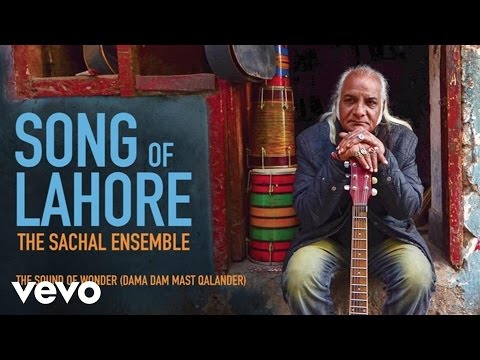 The Sachal Ensemble - The Sound Of Wonder (Dama Dam Mast Qalander) (Audio)